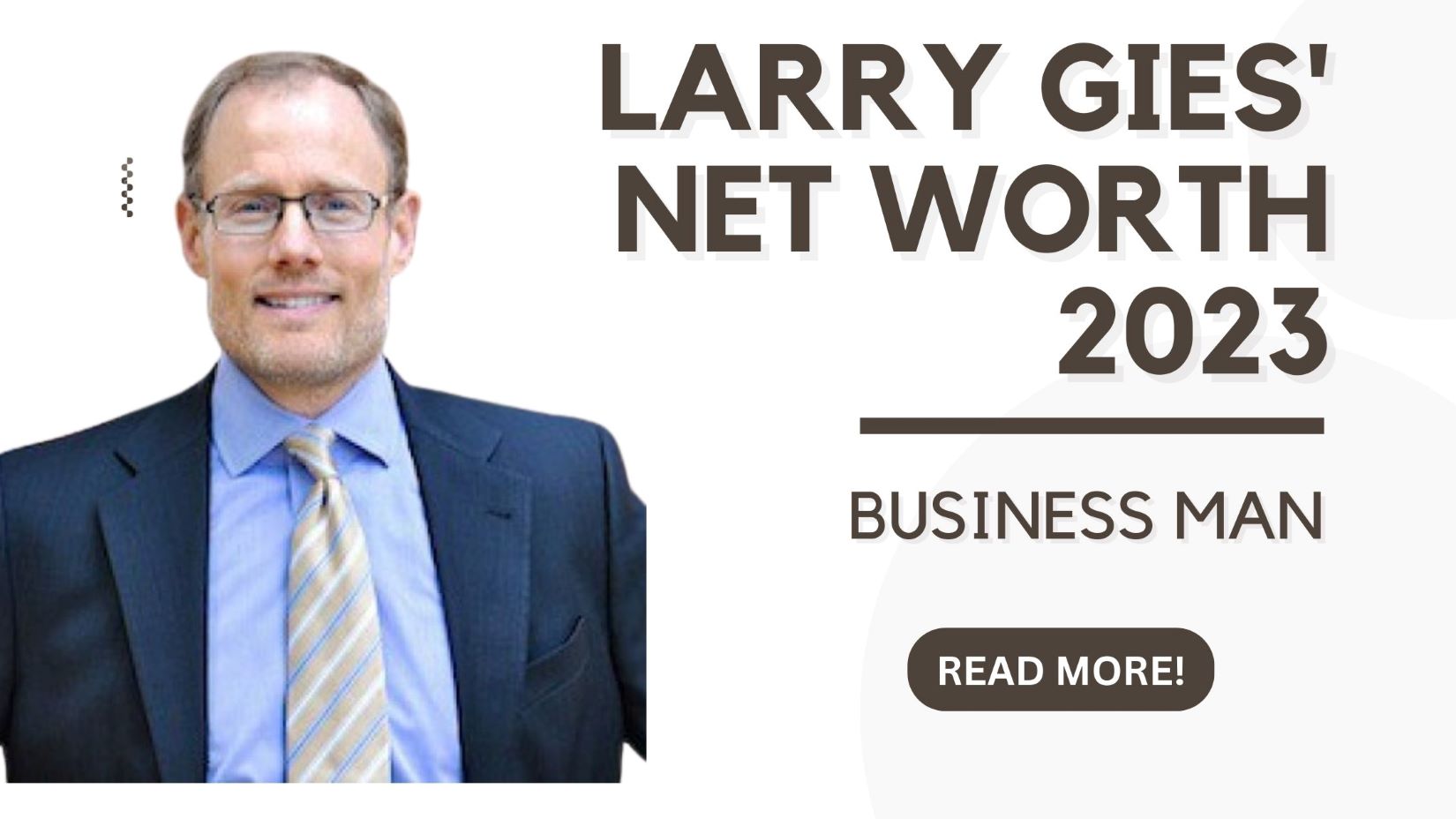 Larry Gies' Net Worth 2023
