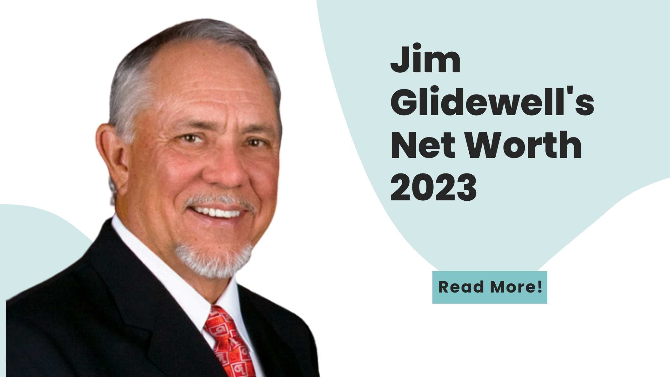 Jim Glidewell's Net Worth 2023
