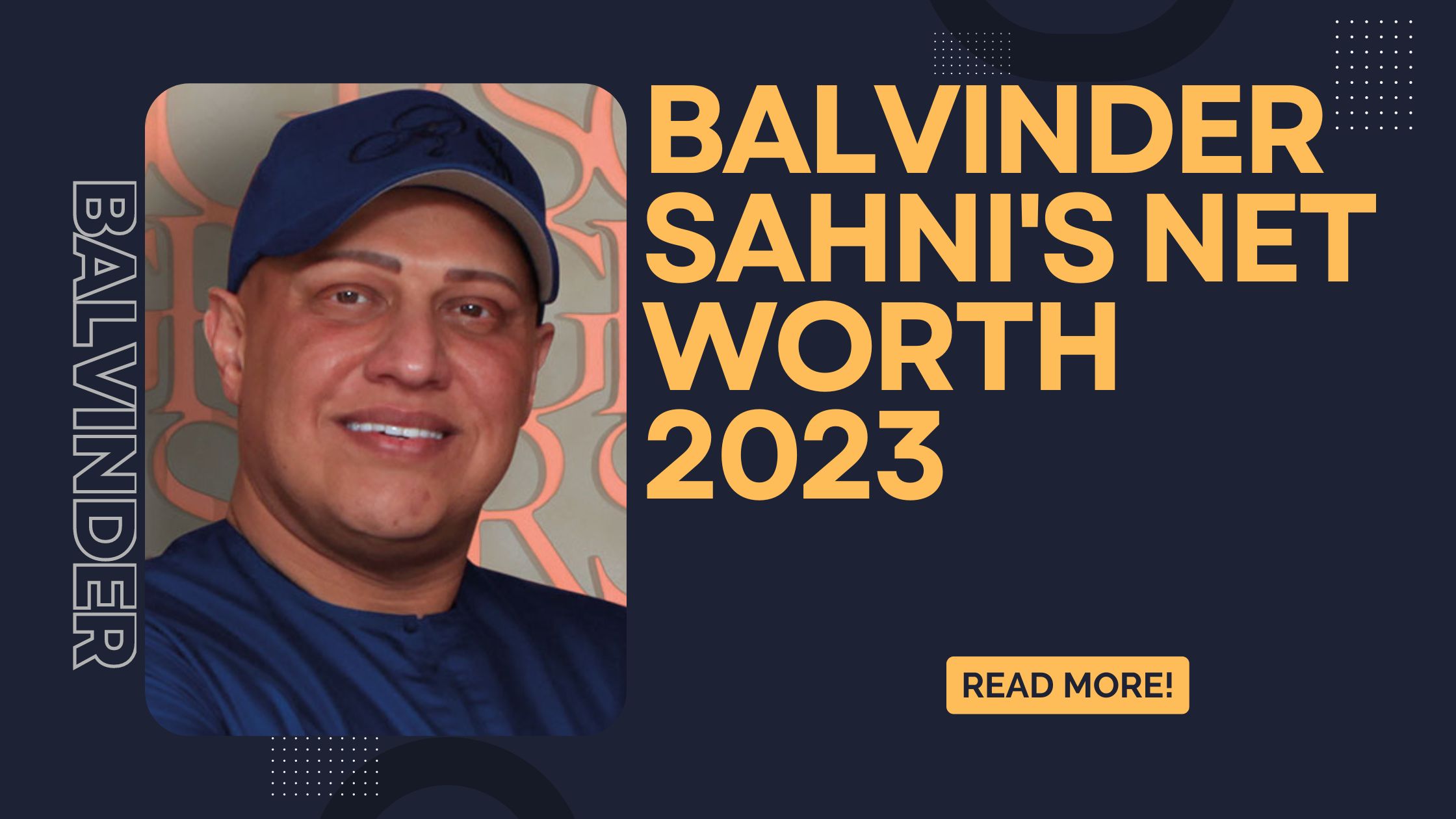 Balvinder Sahni's Net Worth 2023